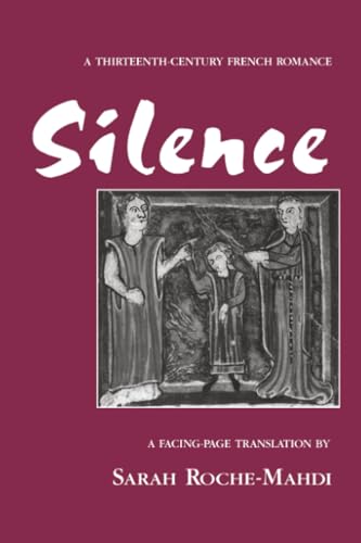 Read Silence: A Thirteenth-Century French Romance