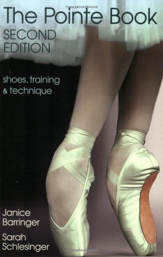 The Pointe Book: Shoes, Training & Technique book cover
