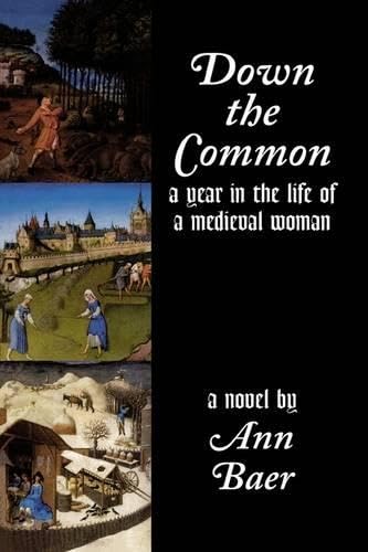 Read Down the Common: A Year in the Life of a Medieval Woman