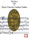 Mel Bay Easy Classic Guitar Solos
