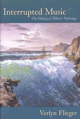 Interrupted Music: The Making of Tolkien's Mythology book cover