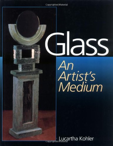 Glass: An Artist's Medium book cover