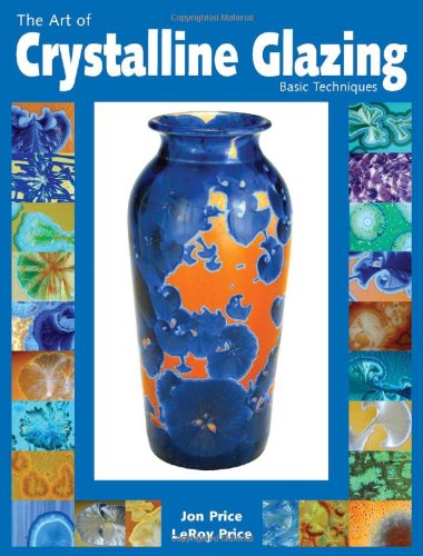 The Art of Crystalline Glazing: Basic Techniques book cover