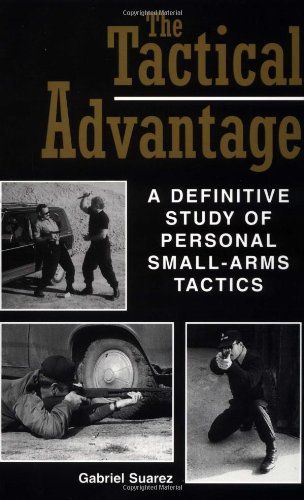 Tactical Advantage: A Definitive Study of Personal Small-Arms Tactics book cover