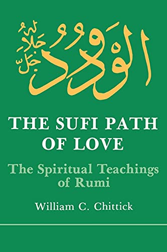 The Sufi Path of Love: The Spiritual Teachings of Rumi book cover