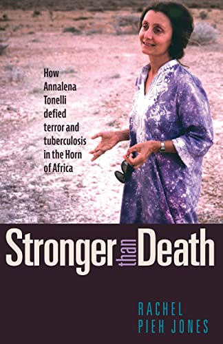 Stronger Than Death: How Annalena Tonelli Defied Terror and Tuberculosis in the Horn of Africa book cover