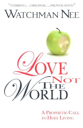 Read Love Not the World