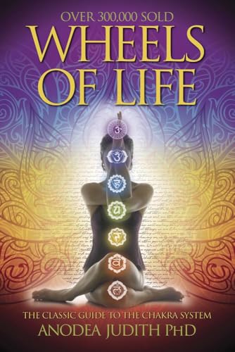 Wheels of Life: A User's Guide to the Chakra System book cover