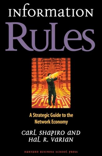 Information Rules: A Strategic Guide to the Network Economy