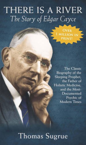 Read Story of Edgar Cayce: There Is a River