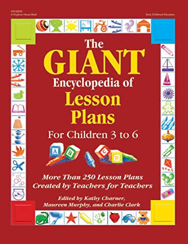 The GIANT Encyclopedia of Lesson Plans: More Than 250 Lesson Plans Created by Teachers for Teachers book cover