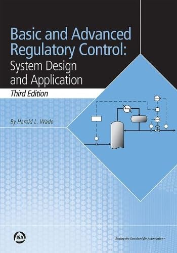 Basic and Advanced Regulatory Control: System Design and Application, Third Edition book cover