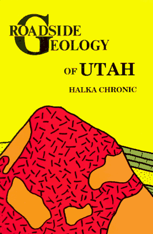 Roadside Geology of Utah (Roadside Geology Series) book cover