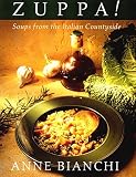 Zuppa Soups From The Italian Countryside