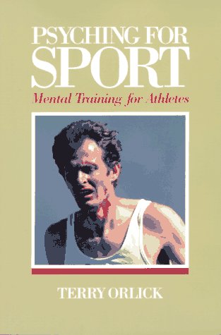 Psyching for Sport: Mental Training for Athletes book cover