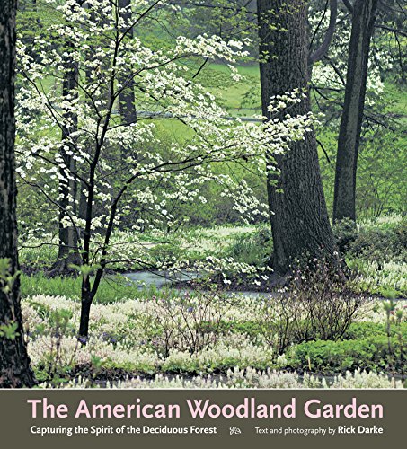 The American Woodland Garden: Capturing the Spirit of the Deciduous Forest book cover