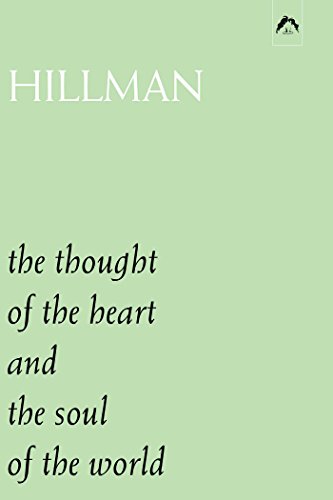 Read The Thought of the Heart, and, The Soul of the World