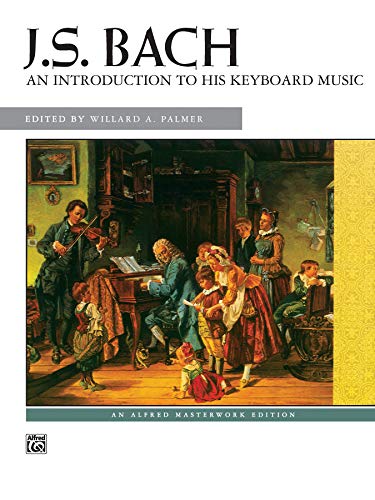 Bach -- An Introduction to His Keyboard Music book cover