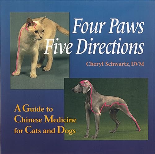 Four Paws, Five Directions: A Guide to Chinese Medicine for Cats and Dogs book cover