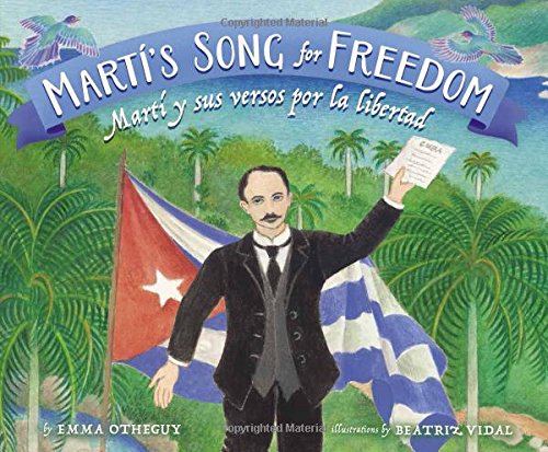 Martí's Song for Freedom / Martí y sus versos por la libertad book cover