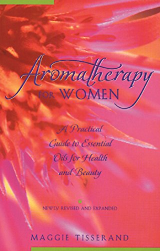 Aromatherapy for Women: A Practical Guide to Essential Oils for Health and Beauty book cover