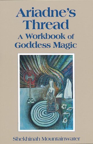 Read Ariadne's Thread: A Workbook of Goddess Magic