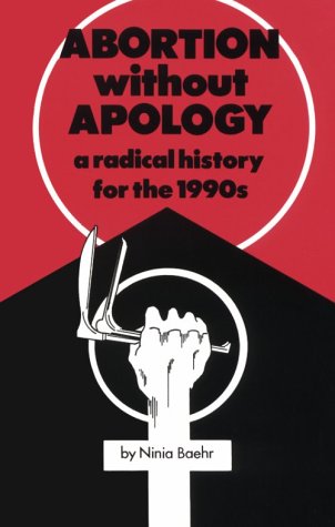 Abortion without Apology: A Radical History for the 1990s book cover