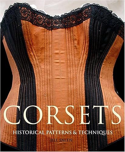 Corsets Historical Patterns & Techniques book cover