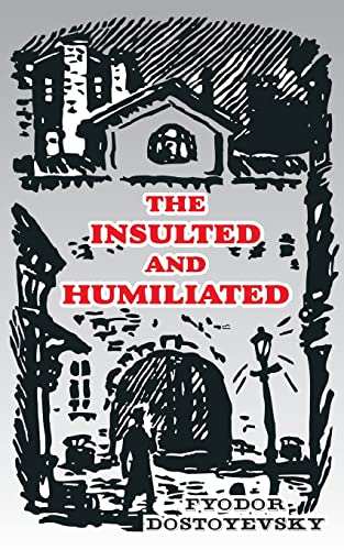 Read The Insulted and Humiliated