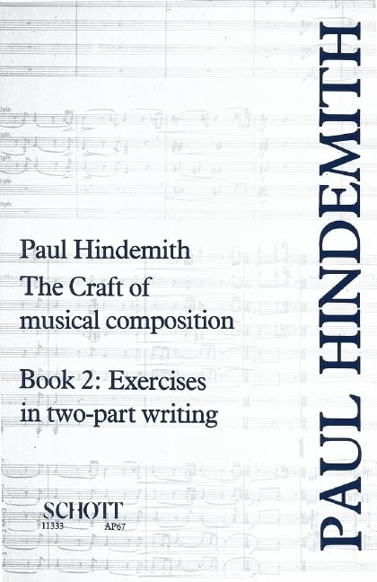 The Craft of Musical Composition, Book 2: Exercises in Two-Part Writing book cover
