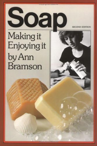 Soap: Making It, Enjoying It book cover