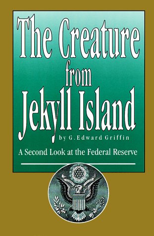 The Creature from Jekyll Island