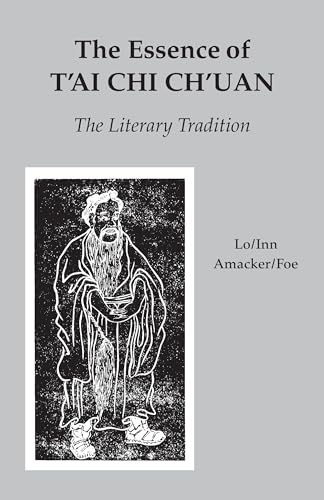 The Essence of T'ai Chi Ch'uan: The Literary Tradition book cover