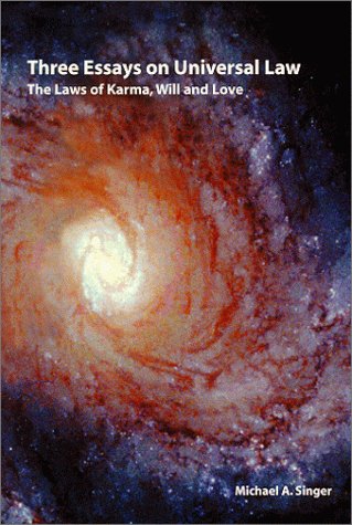 Three Essays on Universal Law: The Laws of Karma, Will, and Love book cover