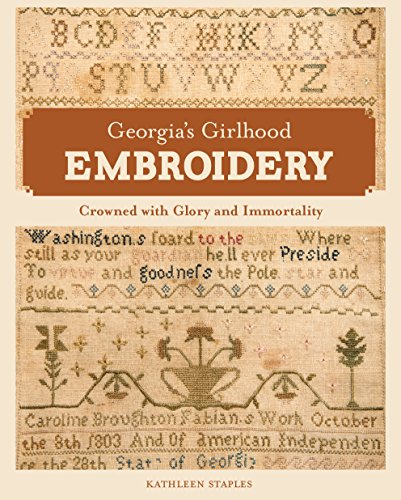 Georgia's Girlhood Embroidery: Crowned with Glory and Immortality book cover