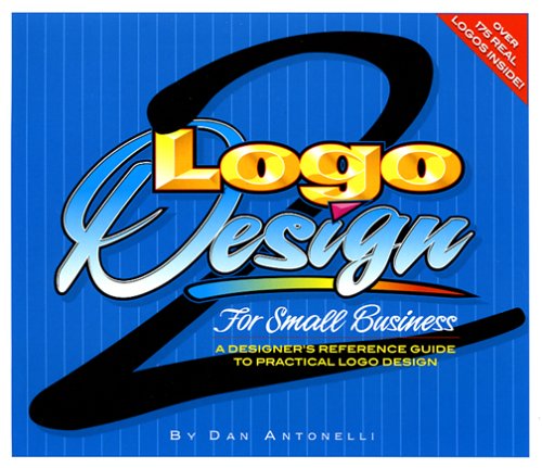 Logo Design For Small Business book cover
