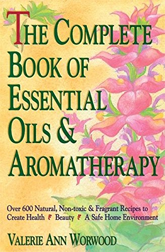 The Complete Book of Essential Oils and Aromatherapy book cover