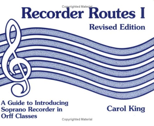 Recorder Routes I - A Guide to Introducing Soprano Recorder in Orff Classes book cover