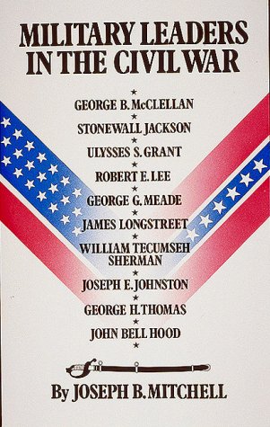 Read Military Leaders in the Civil War