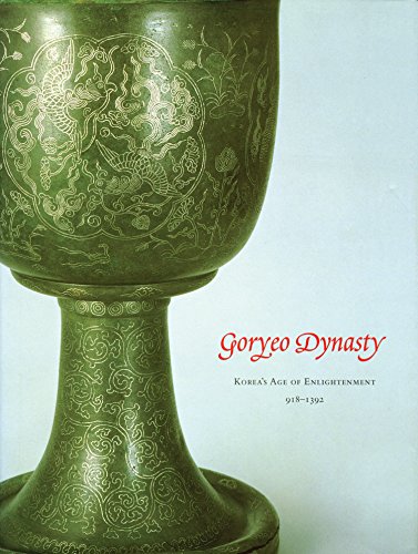 Goryeo Dynasty: Korea's Age of Enlightenment, 918-1392 book cover