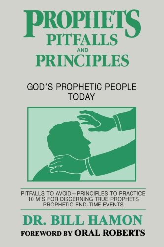 Prophets Pitfalls and Principles: God's Prophetic People Today book cover