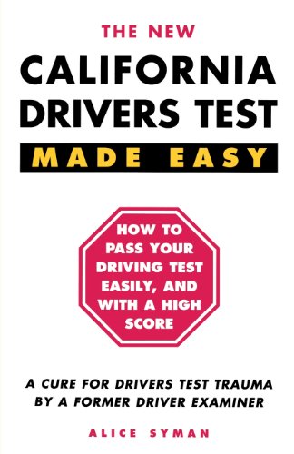 California Drivers Test Made Easy: By a Former Driver Examiner book cover