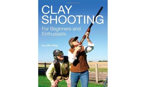 Clay Shooting for Beginners and Enthusiasts book cover