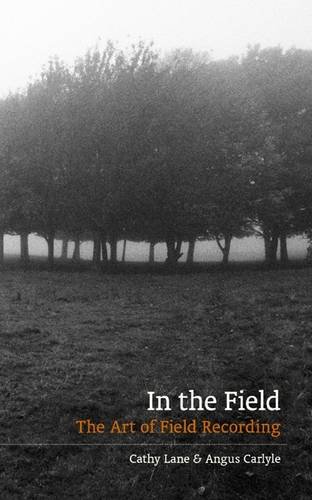 In the Field: The art of field recording book cover
