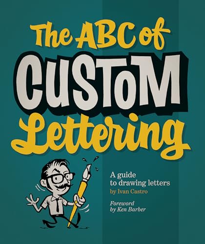 The ABC of Custom Lettering: A Practical Guide to Drawing Letters book cover