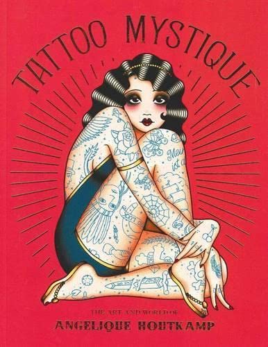 Tattoo Mystique: The Art and World of Angelique Houtkamp book cover