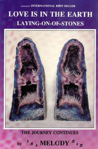 Love is in the Earth: Laying on of Stones - The Journey Continues book cover