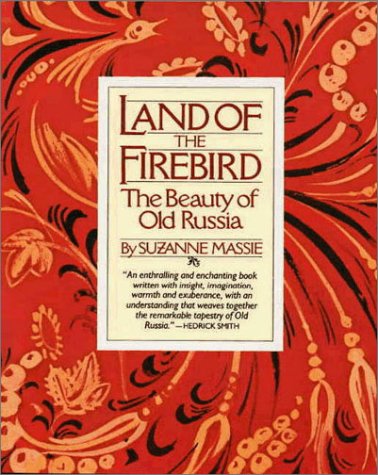 Land of the Firebird: The Beauty of Old Russia book cover