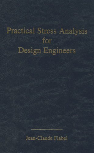 Practical Stress Analysis for Design Engineers: Design and Analysis of Aerospace Vehicle Structures book cover