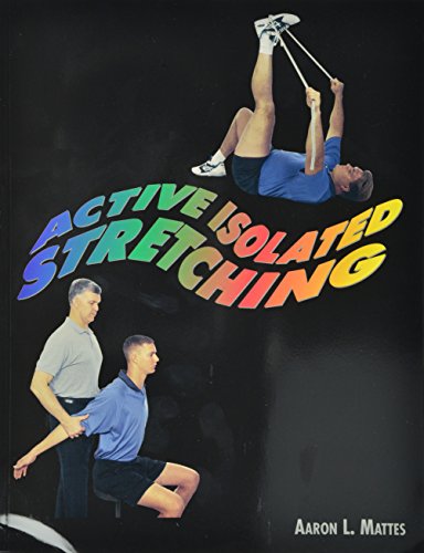 Active Isolated Stretching: The Mattes Method book cover